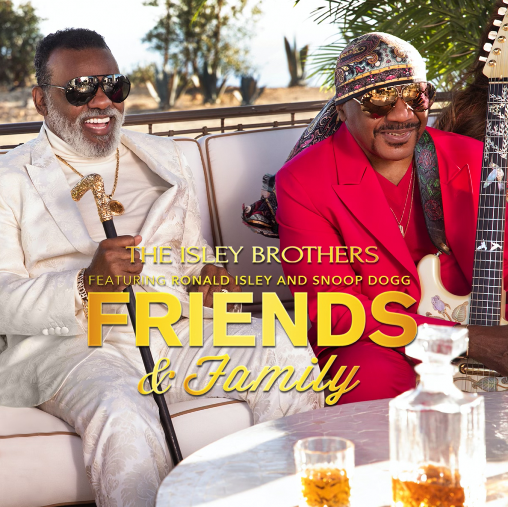 friends and family the isley brothers